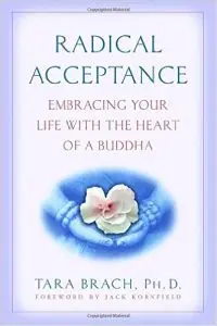 Tara Brach: Radical Acceptance, Rider, 2003